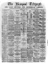 Liverpool Shipping Telegraph and Daily Commercial Advertiser Thursday 12 May 1870 Page 1