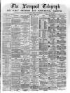 Liverpool Shipping Telegraph and Daily Commercial Advertiser