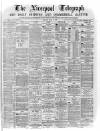 Liverpool Shipping Telegraph and Daily Commercial Advertiser Monday 25 July 1870 Page 1