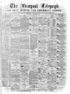 Liverpool Shipping Telegraph and Daily Commercial Advertiser Wednesday 02 November 1870 Page 1
