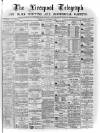 Liverpool Shipping Telegraph and Daily Commercial Advertiser Thursday 03 November 1870 Page 1