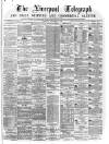Liverpool Shipping Telegraph and Daily Commercial Advertiser Saturday 31 December 1870 Page 1