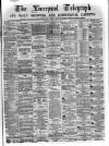 Liverpool Shipping Telegraph and Daily Commercial Advertiser Tuesday 10 January 1871 Page 1