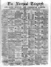 Liverpool Shipping Telegraph and Daily Commercial Advertiser Tuesday 14 February 1871 Page 1