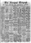 Liverpool Shipping Telegraph and Daily Commercial Advertiser Thursday 04 May 1871 Page 1