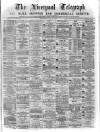 Liverpool Shipping Telegraph and Daily Commercial Advertiser Wednesday 17 May 1871 Page 1