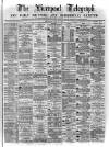 Liverpool Shipping Telegraph and Daily Commercial Advertiser Wednesday 31 May 1871 Page 1