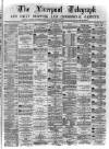 Liverpool Shipping Telegraph and Daily Commercial Advertiser Friday 16 June 1871 Page 1