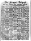 Liverpool Shipping Telegraph and Daily Commercial Advertiser Tuesday 04 July 1871 Page 1
