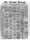 Liverpool Shipping Telegraph and Daily Commercial Advertiser Monday 24 July 1871 Page 1