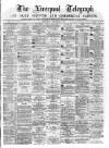 Liverpool Shipping Telegraph and Daily Commercial Advertiser