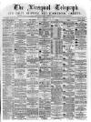 Liverpool Shipping Telegraph and Daily Commercial Advertiser Friday 15 September 1871 Page 1