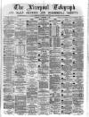 Liverpool Shipping Telegraph and Daily Commercial Advertiser Tuesday 07 November 1871 Page 1