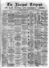 Liverpool Shipping Telegraph and Daily Commercial Advertiser Saturday 09 December 1871 Page 1