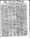 Liverpool Shipping Telegraph and Daily Commercial Advertiser Thursday 11 January 1872 Page 1