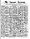 Liverpool Shipping Telegraph and Daily Commercial Advertiser