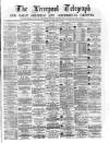 Liverpool Shipping Telegraph and Daily Commercial Advertiser Saturday 03 February 1872 Page 1