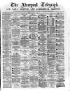 Liverpool Shipping Telegraph and Daily Commercial Advertiser