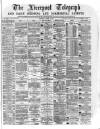 Liverpool Shipping Telegraph and Daily Commercial Advertiser