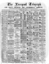 Liverpool Shipping Telegraph and Daily Commercial Advertiser