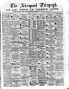 Liverpool Shipping Telegraph and Daily Commercial Advertiser