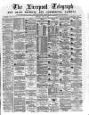 Liverpool Shipping Telegraph and Daily Commercial Advertiser