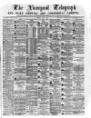 Liverpool Shipping Telegraph and Daily Commercial Advertiser