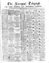 Liverpool Shipping Telegraph and Daily Commercial Advertiser