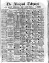 Liverpool Shipping Telegraph and Daily Commercial Advertiser Wednesday 18 September 1872 Page 1