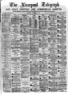 Liverpool Shipping Telegraph and Daily Commercial Advertiser