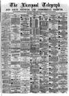 Liverpool Shipping Telegraph and Daily Commercial Advertiser