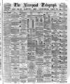 Liverpool Shipping Telegraph and Daily Commercial Advertiser Thursday 29 January 1874 Page 1