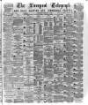 Liverpool Shipping Telegraph and Daily Commercial Advertiser