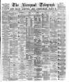 Liverpool Shipping Telegraph and Daily Commercial Advertiser Monday 02 March 1874 Page 1