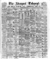 Liverpool Shipping Telegraph and Daily Commercial Advertiser Wednesday 04 March 1874 Page 1