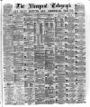 Liverpool Shipping Telegraph and Daily Commercial Advertiser Saturday 14 March 1874 Page 1