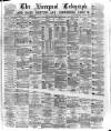 Liverpool Shipping Telegraph and Daily Commercial Advertiser Thursday 19 March 1874 Page 1