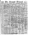 Liverpool Shipping Telegraph and Daily Commercial Advertiser Monday 11 May 1874 Page 1