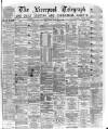 Liverpool Shipping Telegraph and Daily Commercial Advertiser Saturday 13 June 1874 Page 1