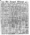 Liverpool Shipping Telegraph and Daily Commercial Advertiser Monday 22 June 1874 Page 1