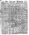 Liverpool Shipping Telegraph and Daily Commercial Advertiser Tuesday 30 June 1874 Page 1