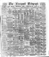 Liverpool Shipping Telegraph and Daily Commercial Advertiser Tuesday 15 September 1874 Page 1