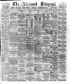 Liverpool Shipping Telegraph and Daily Commercial Advertiser Thursday 29 October 1874 Page 1