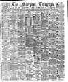 Liverpool Shipping Telegraph and Daily Commercial Advertiser Wednesday 04 November 1874 Page 1