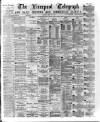 Liverpool Shipping Telegraph and Daily Commercial Advertiser Monday 24 May 1875 Page 1