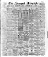 Liverpool Shipping Telegraph and Daily Commercial Advertiser