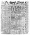 Liverpool Shipping Telegraph and Daily Commercial Advertiser