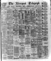 Liverpool Shipping Telegraph and Daily Commercial Advertiser Tuesday 01 February 1876 Page 1
