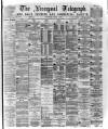Liverpool Shipping Telegraph and Daily Commercial Advertiser Wednesday 08 March 1876 Page 1