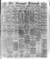 Liverpool Shipping Telegraph and Daily Commercial Advertiser Thursday 16 March 1876 Page 1